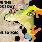 Save the Frogs Day! April 30, 2010